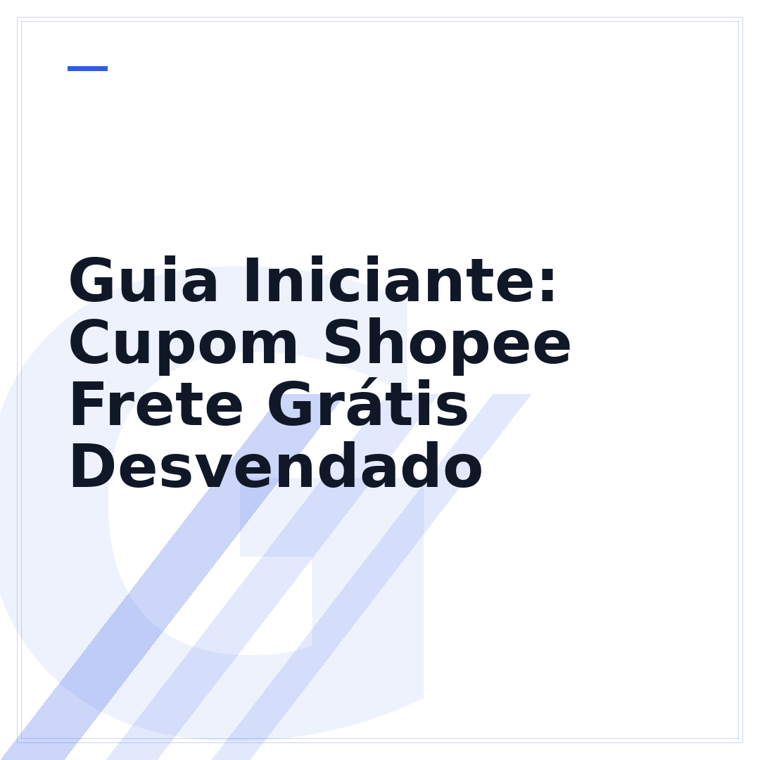 Guia Iniciante: Cupom Shopee Frete Grátis Desvendado