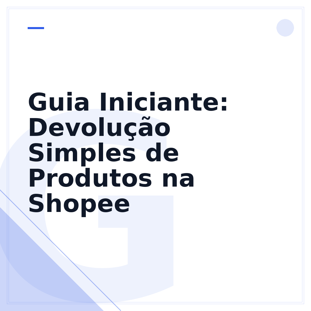 Guia Iniciante: Devolução Simples de Produtos na Shopee