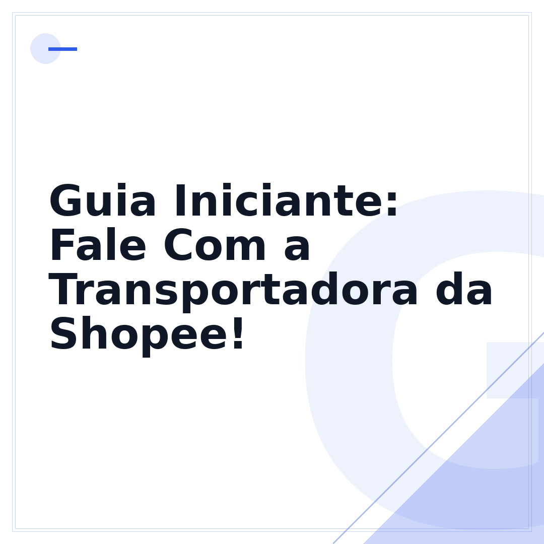 Guia Iniciante: Fale Com a Transportadora da Shopee!