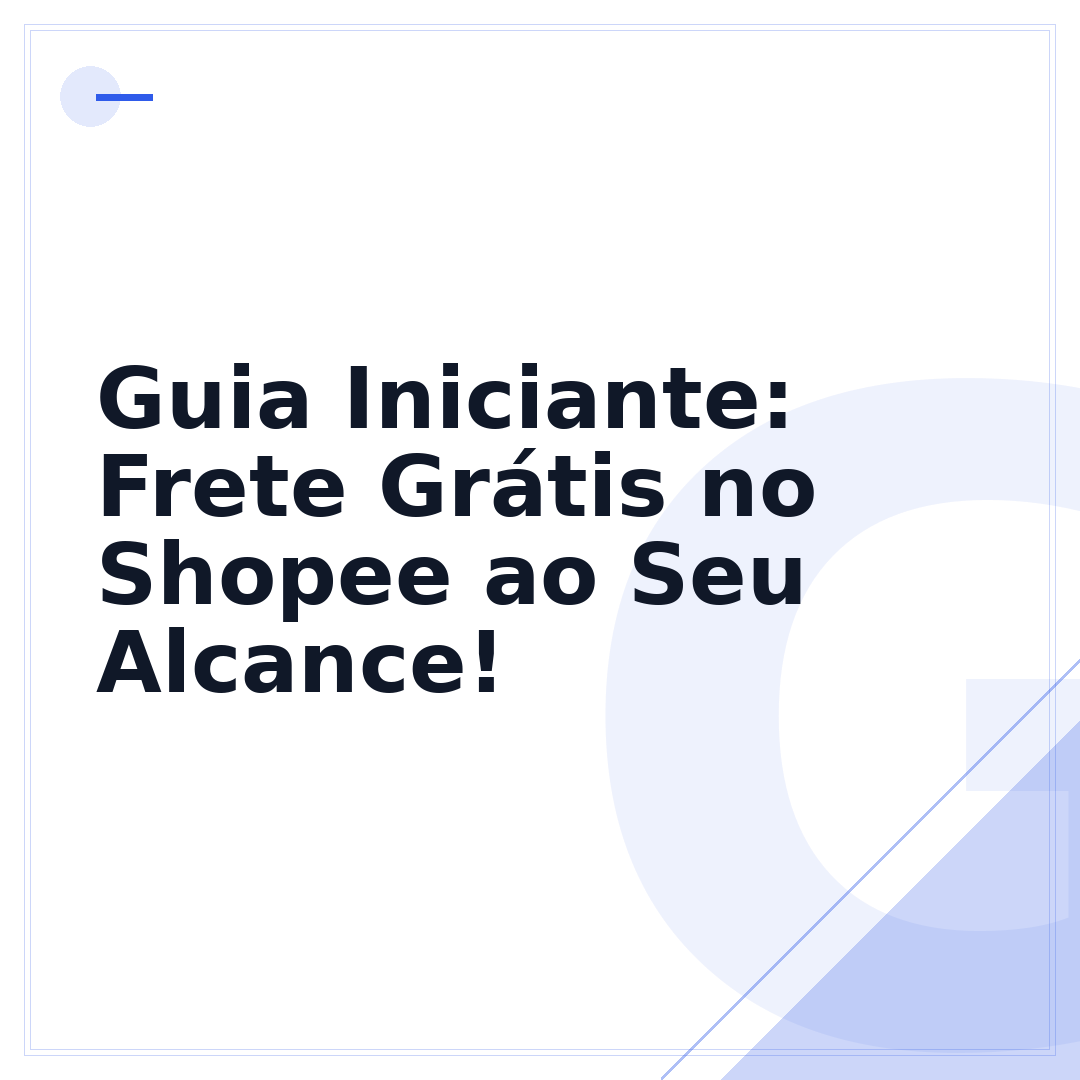 Guia Iniciante: Frete Grátis no Shopee ao Seu Alcance!