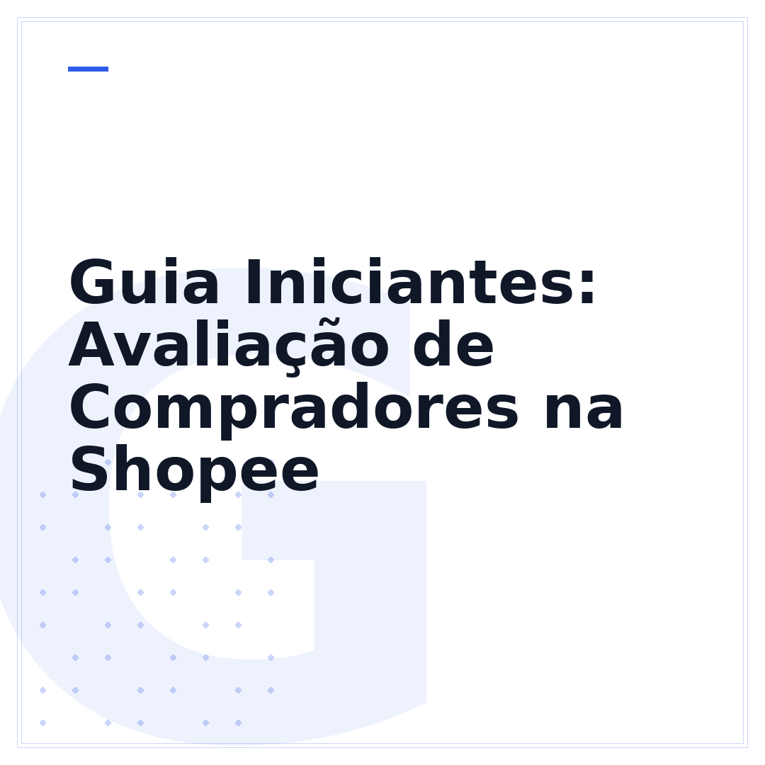 Guia Iniciantes: Avaliação de Compradores na Shopee