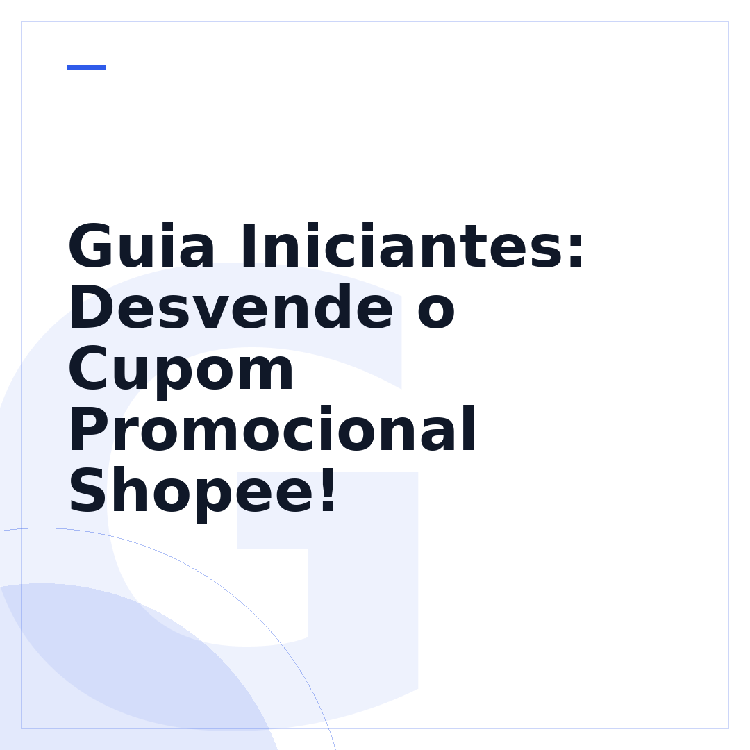 Guia Iniciantes: Desvende o Cupom Promocional Shopee!