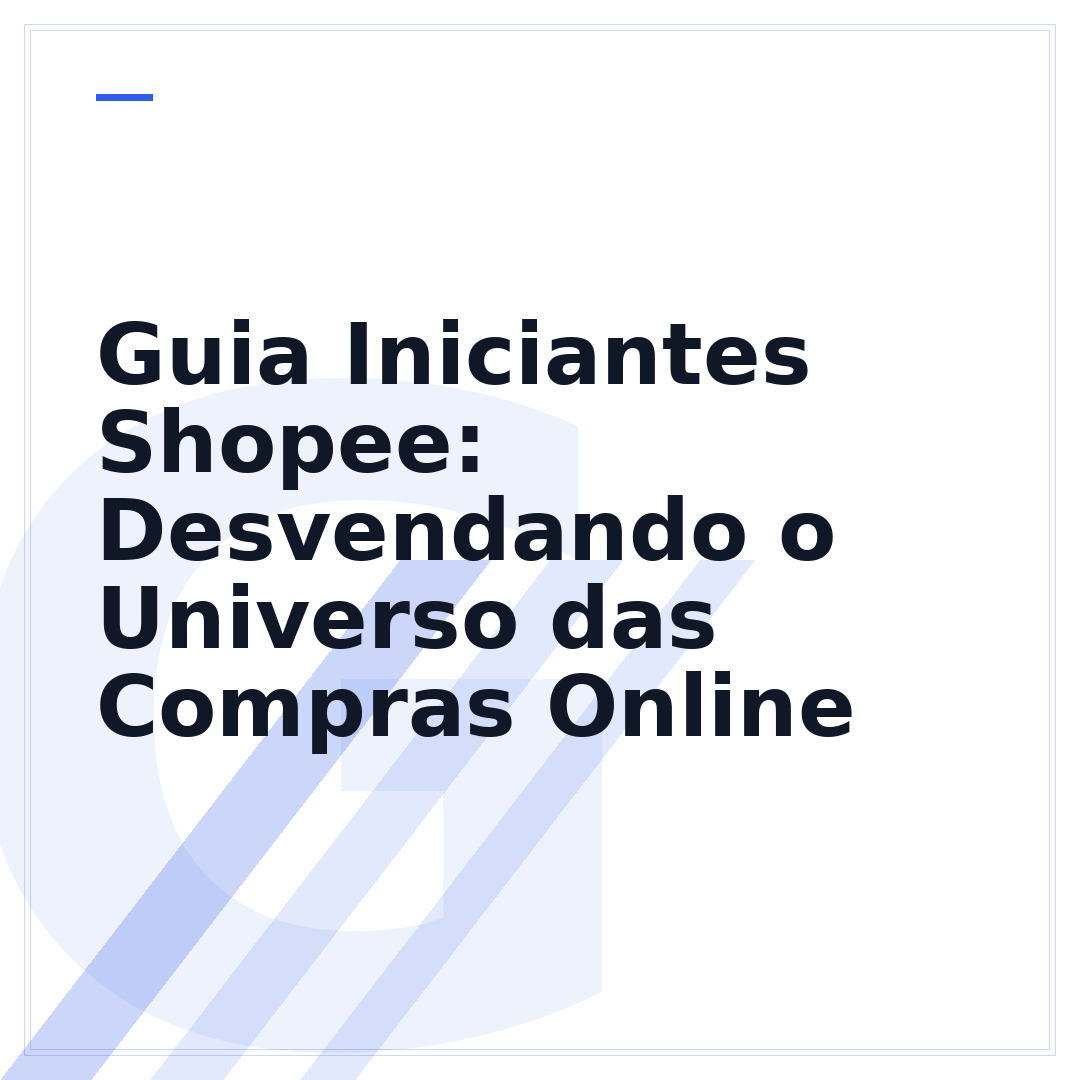 Guia Iniciantes Shopee: Desvendando o Universo das Compras Online