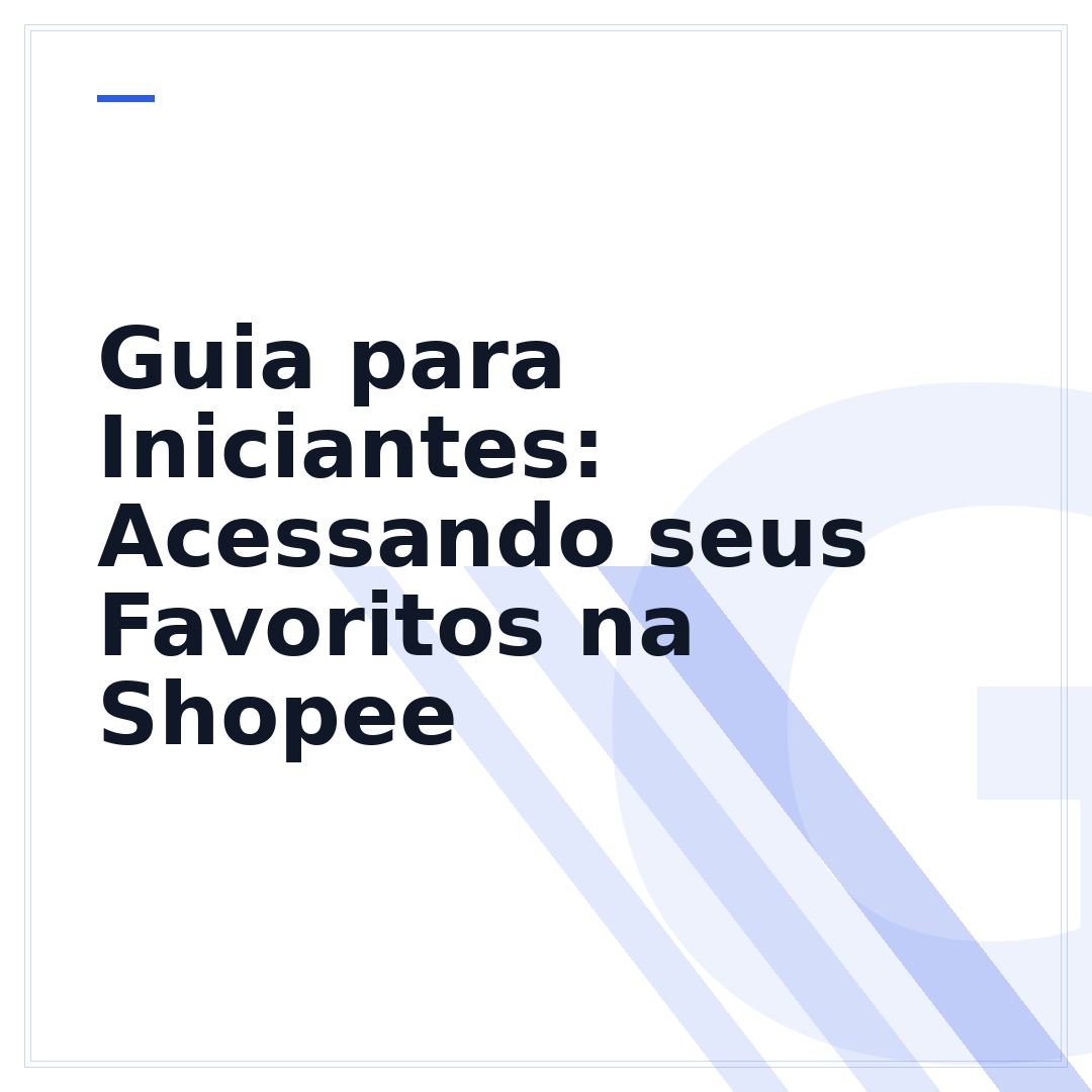 Guia para Iniciantes: Acessando seus Favoritos na Shopee