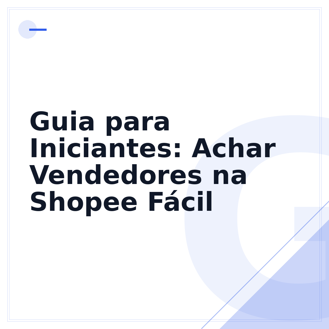 Guia para Iniciantes: Achar Vendedores na Shopee Fácil