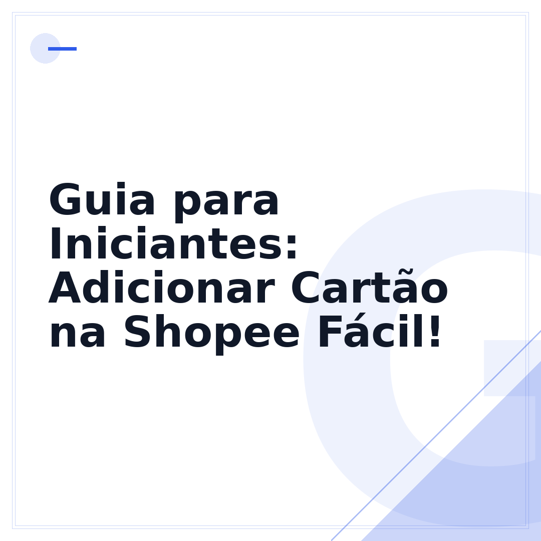 Guia para Iniciantes: Adicionar Cartão na Shopee Fácil!