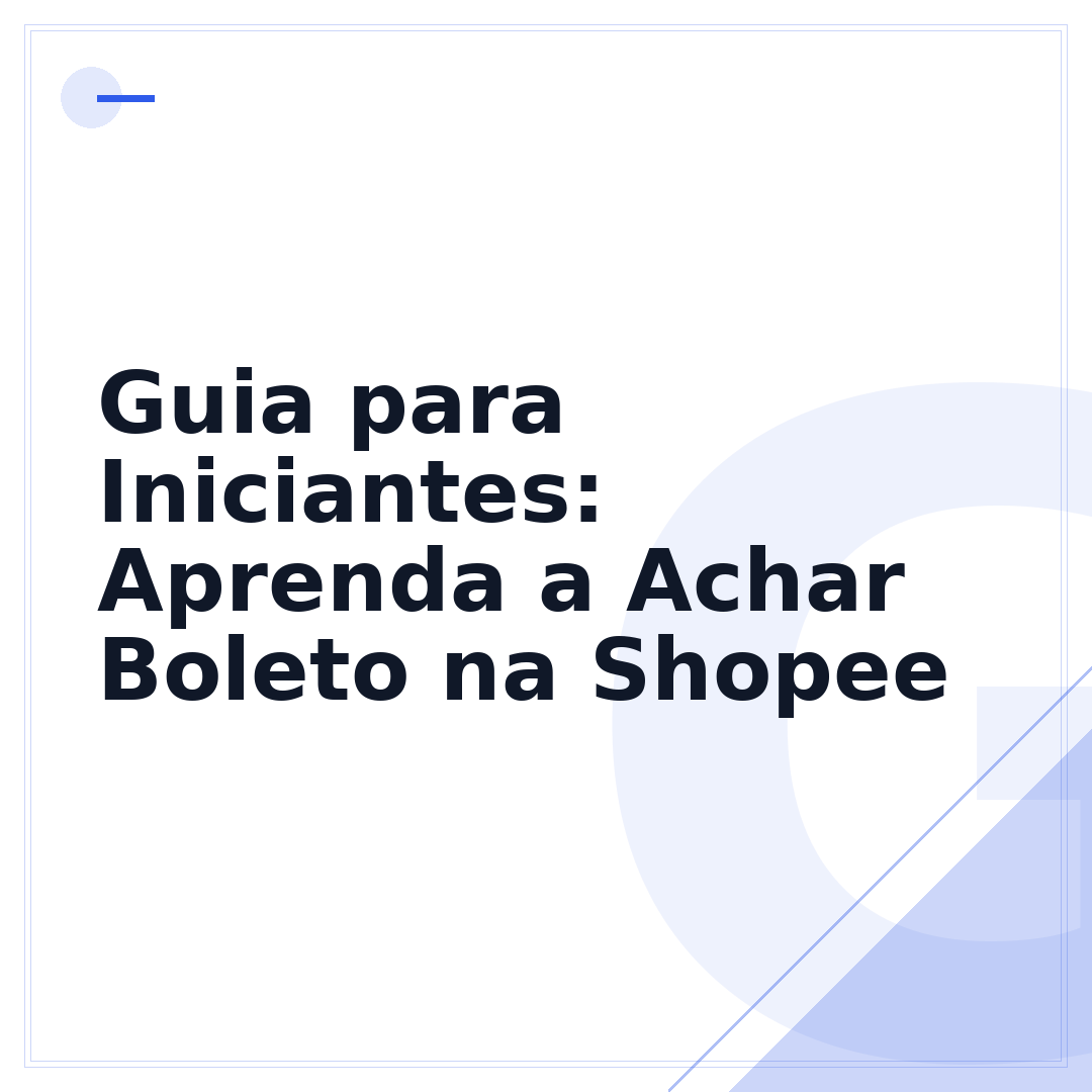 Guia para Iniciantes: Aprenda a Achar Boleto na Shopee