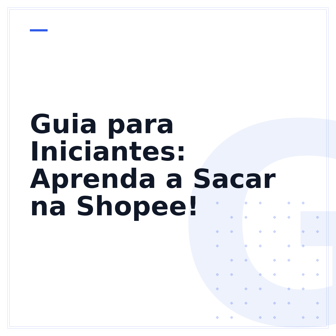 Guia para Iniciantes: Aprenda a Sacar na Shopee!