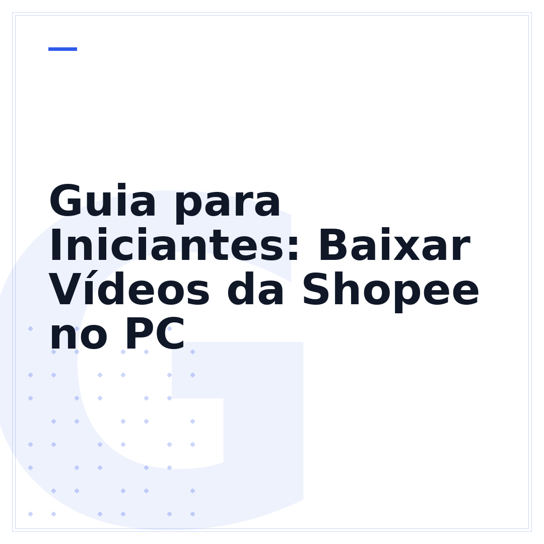 Guia para Iniciantes: Baixar Vídeos da Shopee no PC