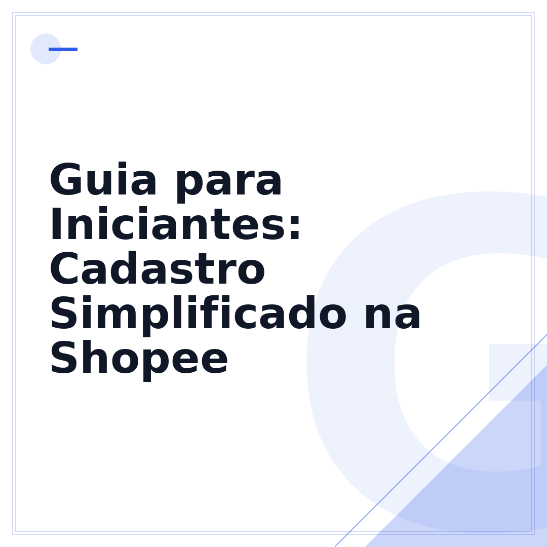 Guia para Iniciantes: Cadastro Simplificado na Shopee