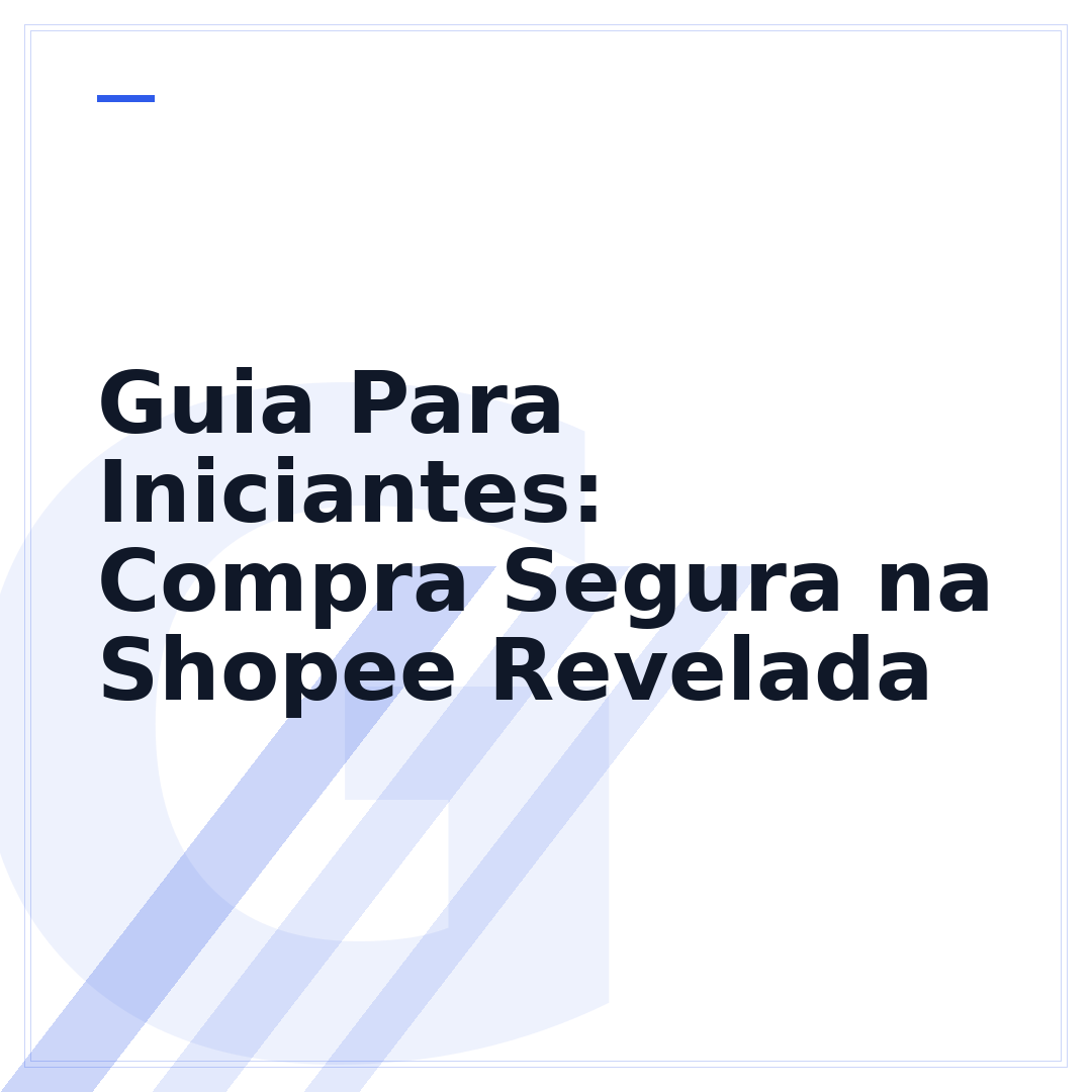 Guia Para Iniciantes: Compra Segura na Shopee Revelada