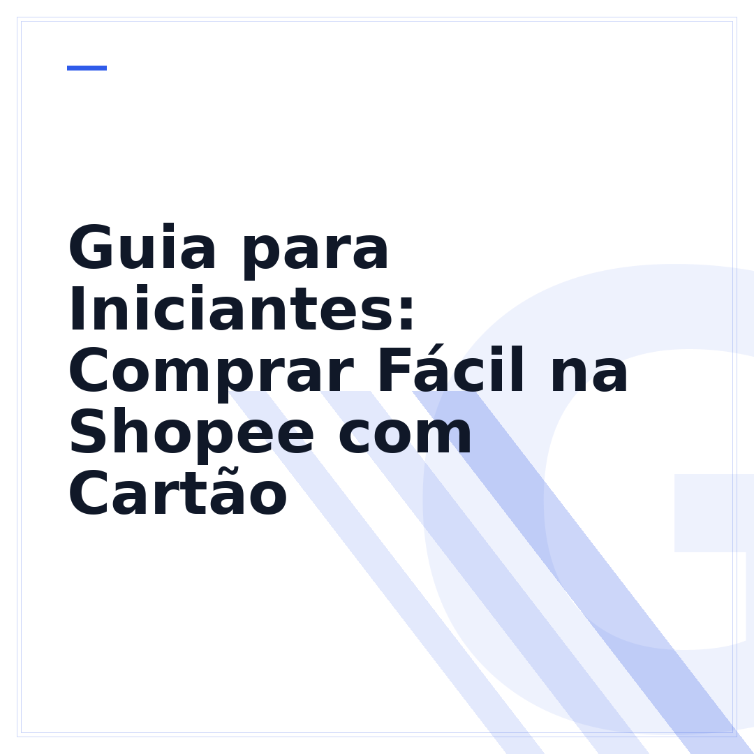 Guia para Iniciantes: Comprar Fácil na Shopee com Cartão