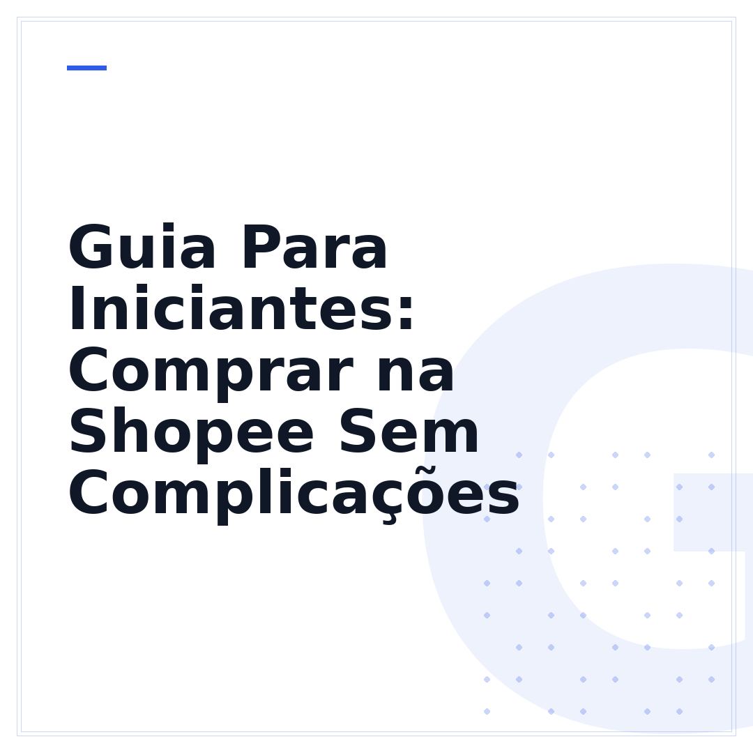 Guia Para Iniciantes: Comprar na Shopee Sem Complicações