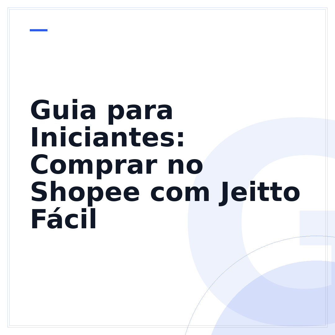Guia para Iniciantes: Comprar no Shopee com Jeitto Fácil