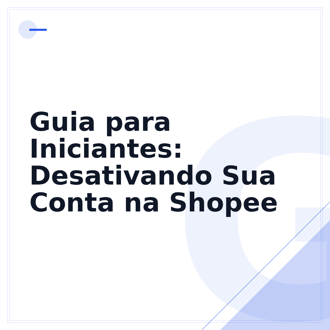 Guia para Iniciantes: Desativando Sua Conta na Shopee