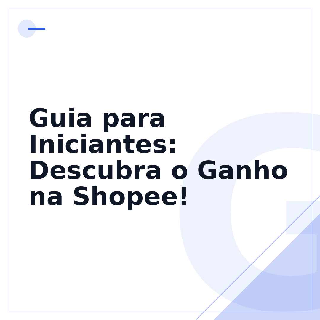 Guia para Iniciantes: Descubra o Ganho na Shopee!