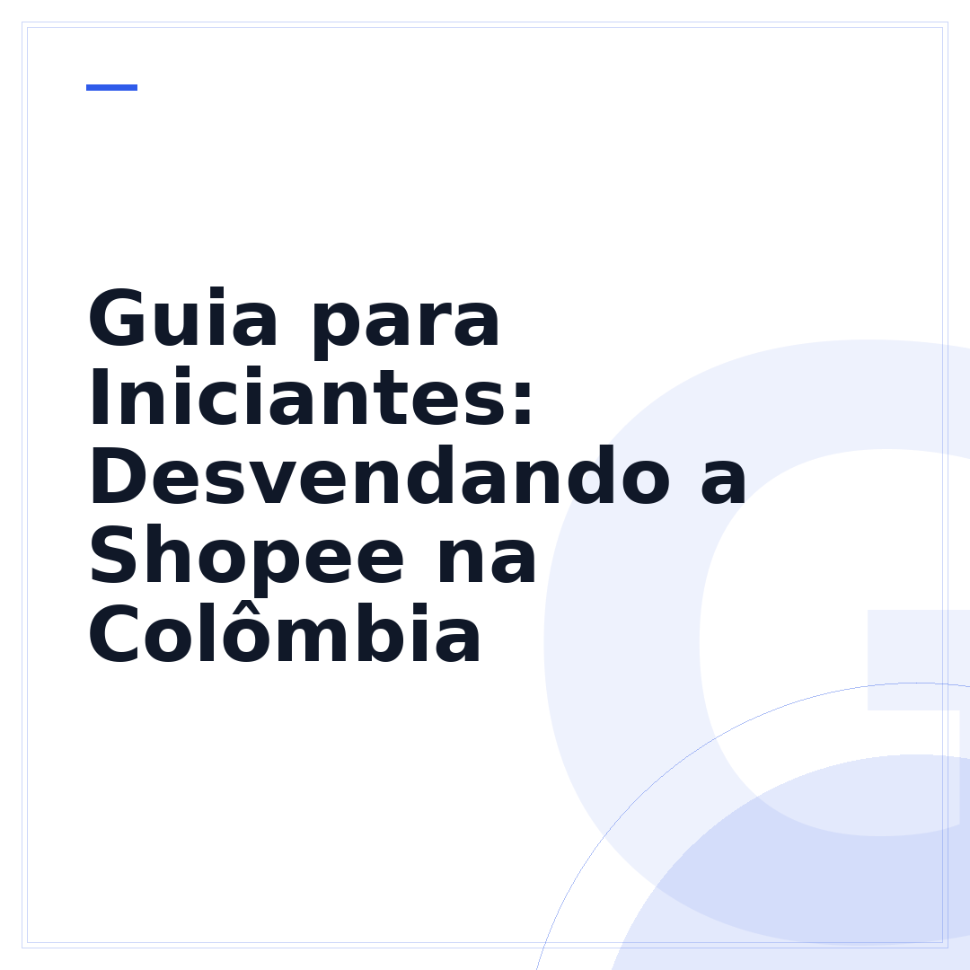 Guia para Iniciantes: Desvendando a Shopee na Colômbia