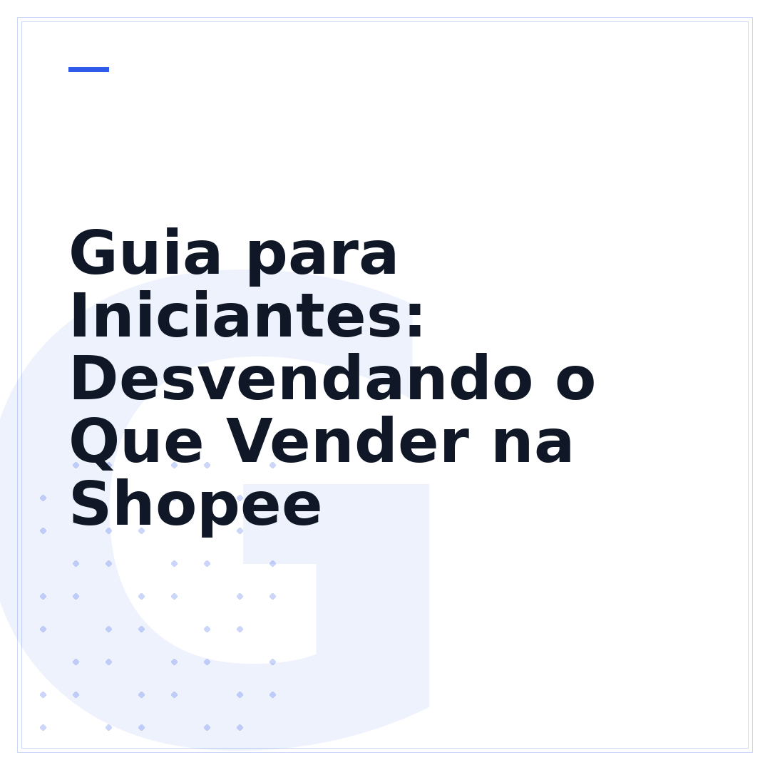 Guia para Iniciantes: Desvendando o Que Vender na Shopee