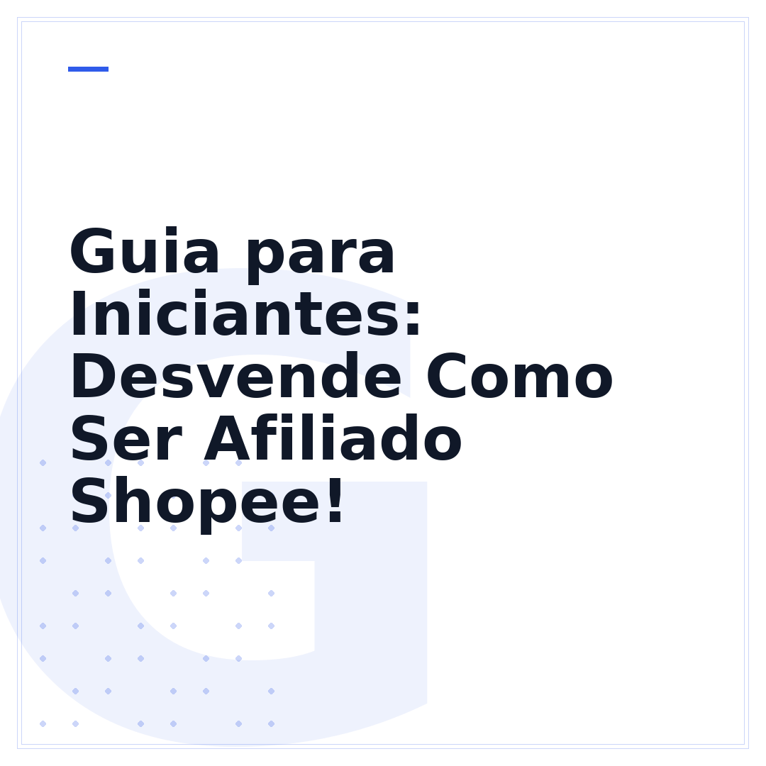 Guia para Iniciantes: Desvende Como Ser Afiliado Shopee!