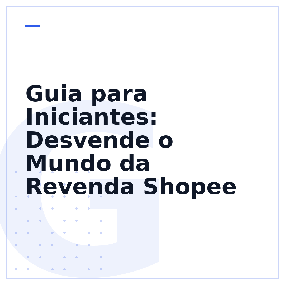 Guia para Iniciantes: Desvende o Mundo da Revenda Shopee
