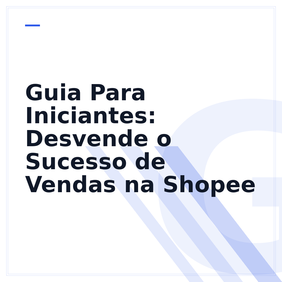 Guia Para Iniciantes: Desvende o Sucesso de Vendas na Shopee