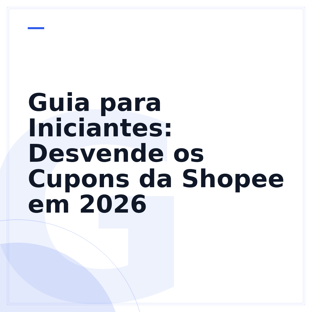 Guia para Iniciantes: Desvende os Cupons da Shopee em 2026