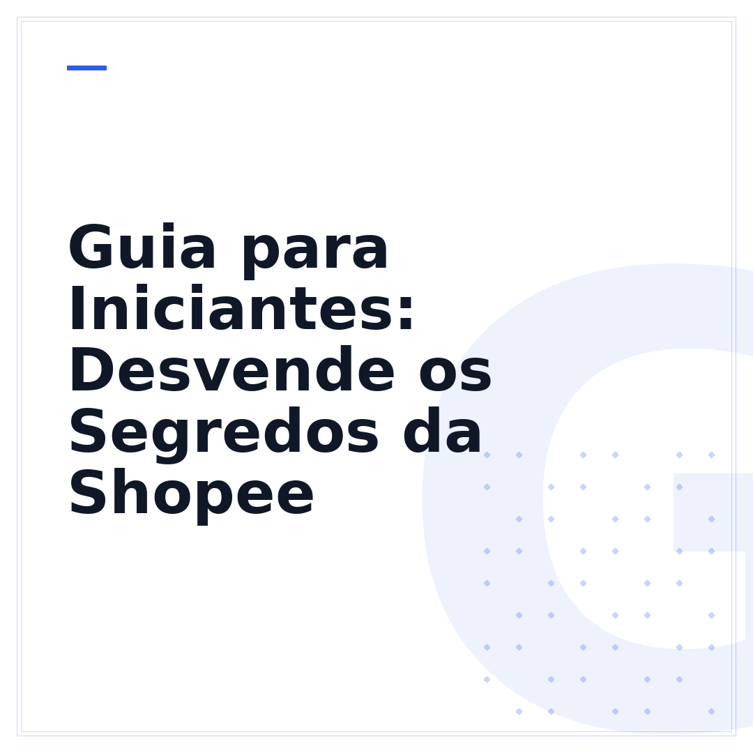 Guia para Iniciantes: Desvende os Segredos da Shopee