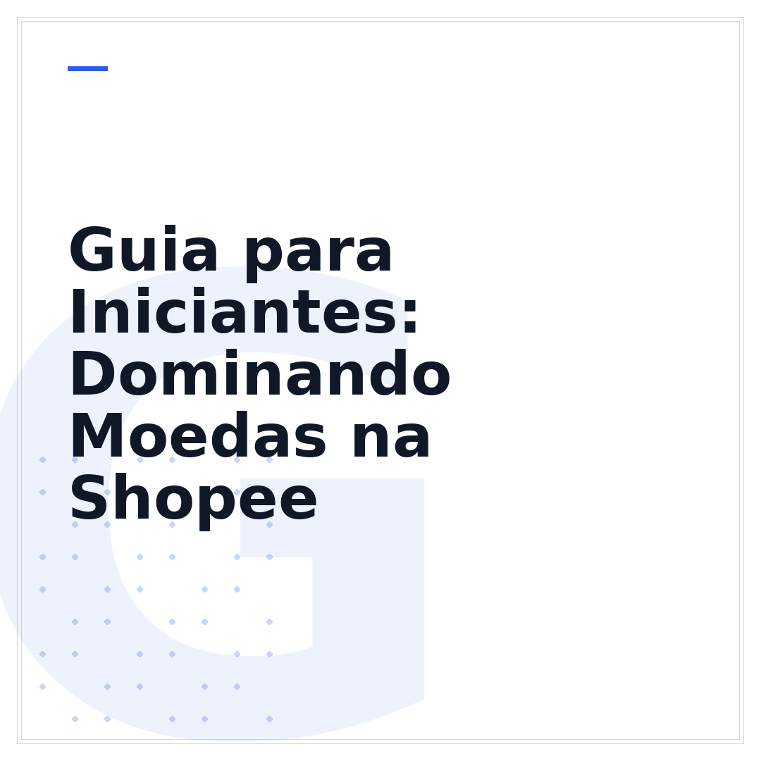 Guia para Iniciantes: Dominando Moedas na Shopee