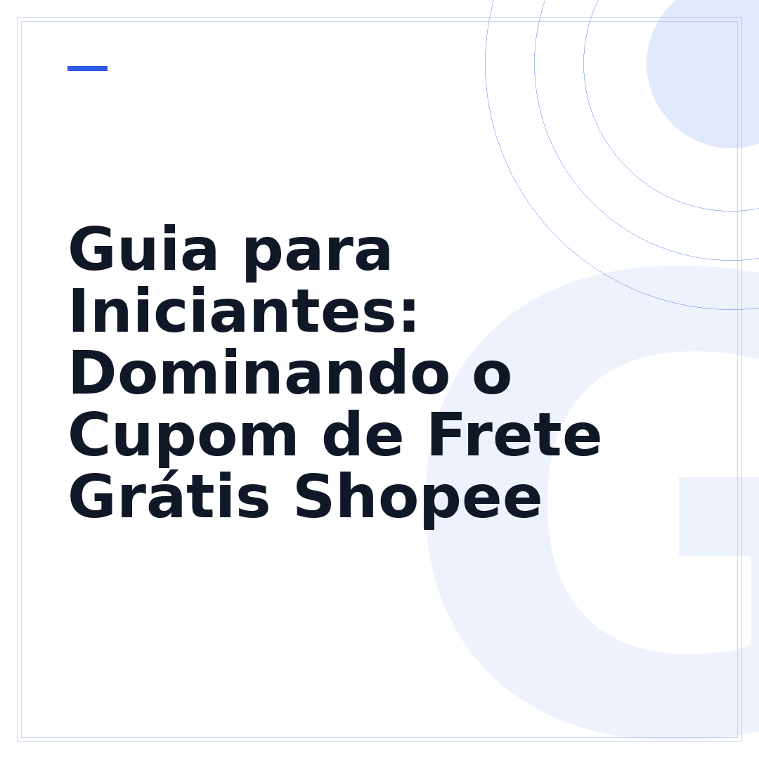 Guia para Iniciantes: Dominando o Cupom de Frete Grátis Shopee