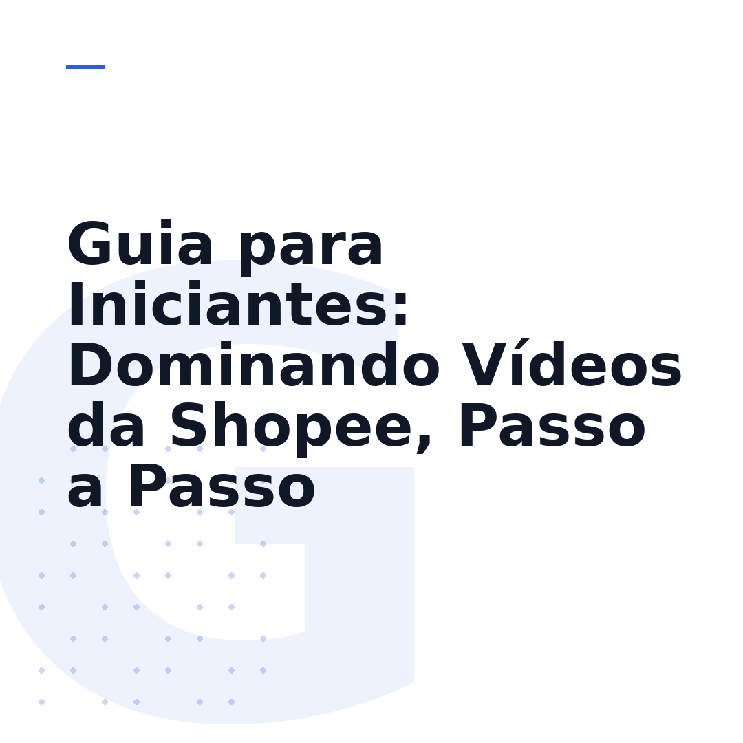 Guia para Iniciantes: Dominando Vídeos da Shopee, Passo a Passo