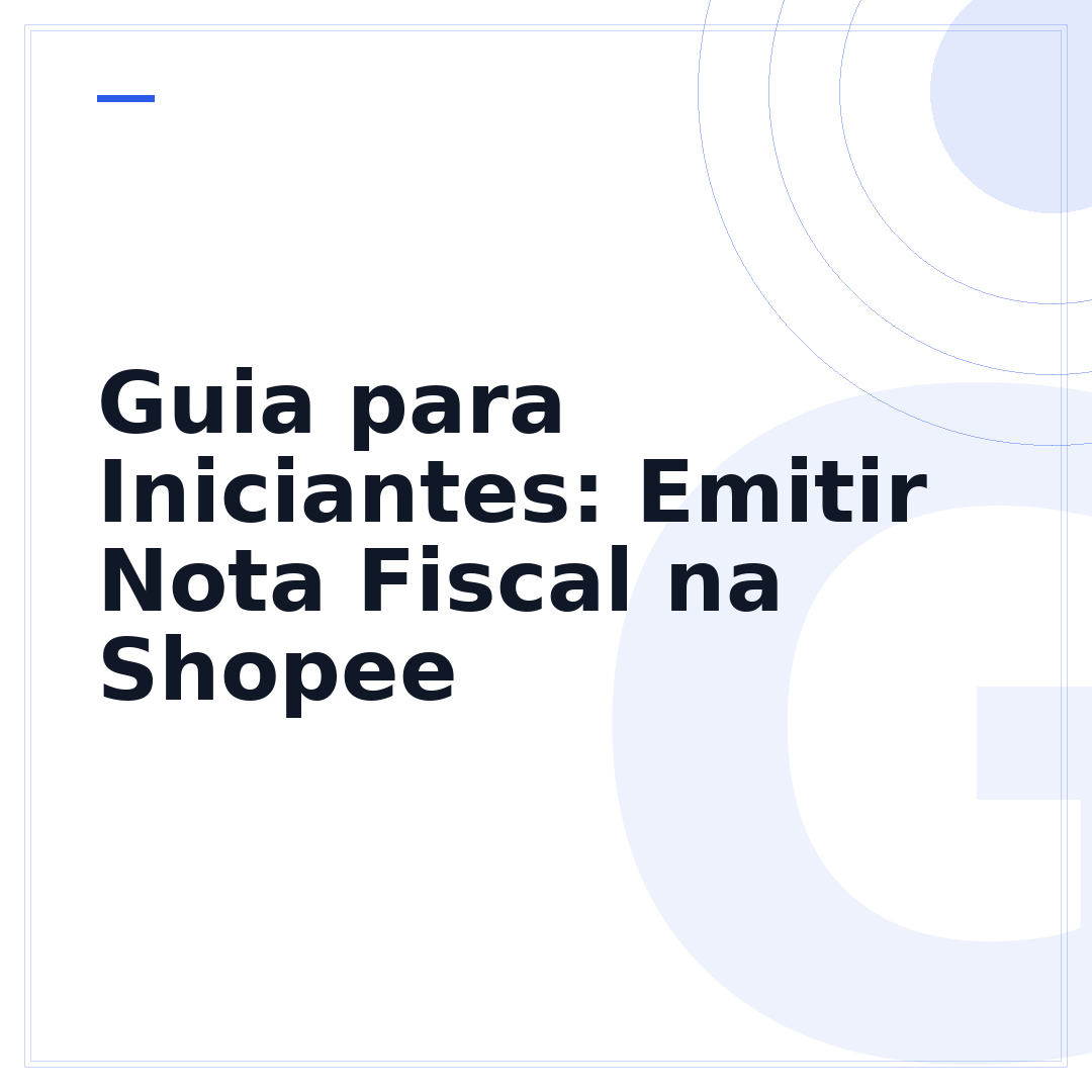 Guia para Iniciantes: Emitir Nota Fiscal na Shopee