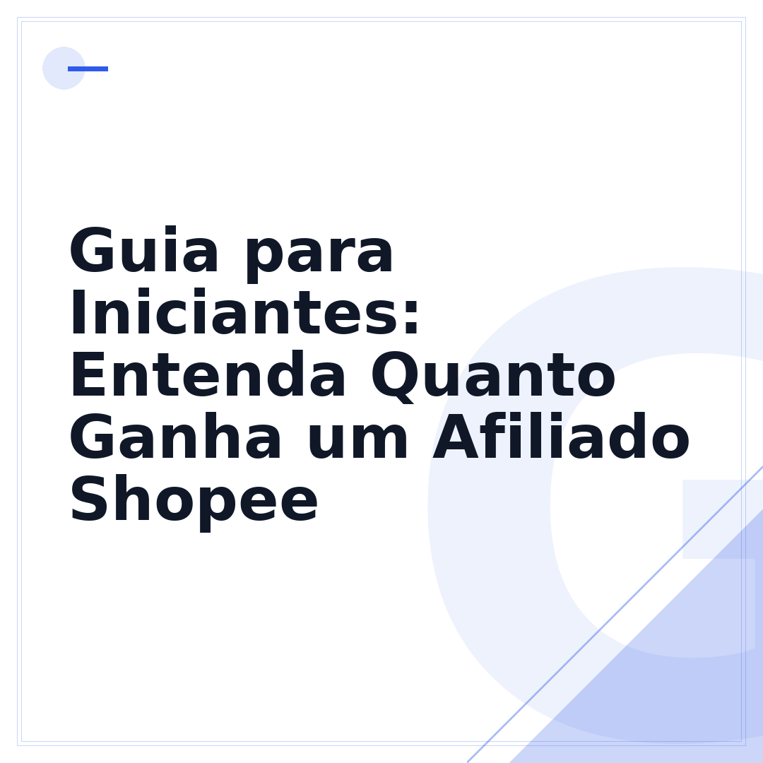 Guia para Iniciantes: Entenda Quanto Ganha um Afiliado Shopee