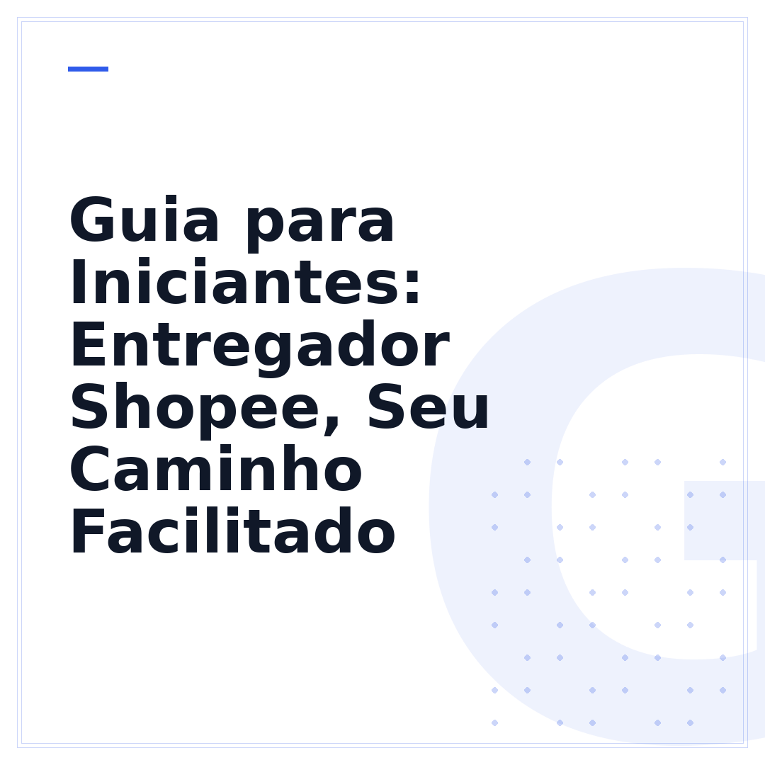 Guia para Iniciantes: Entregador Shopee, Seu Caminho Facilitado