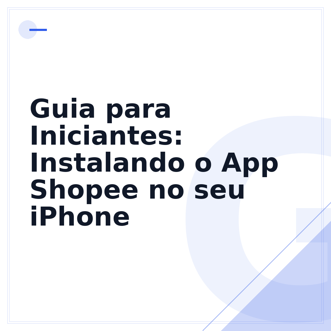 Guia para Iniciantes: Instalando o App Shopee no seu iPhone