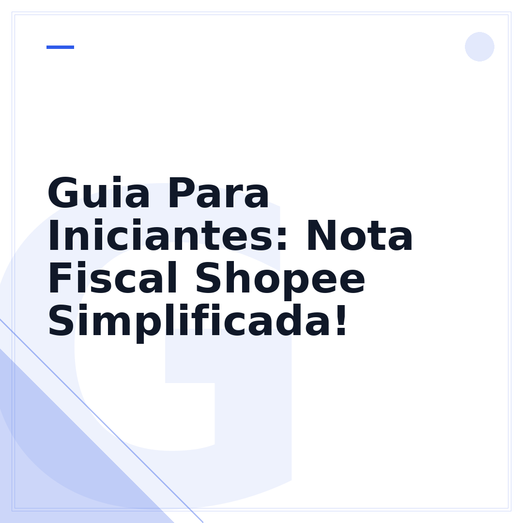 Guia Para Iniciantes: Nota Fiscal Shopee Simplificada!