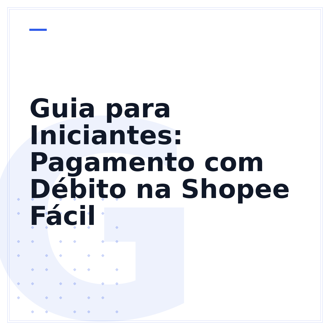 Guia para Iniciantes: Pagamento com Débito na Shopee Fácil
