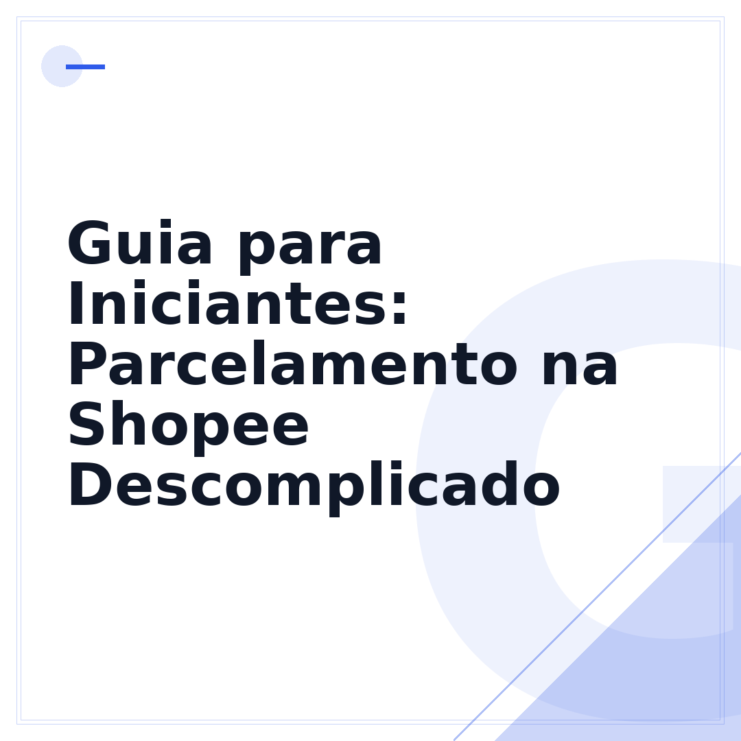 Guia para Iniciantes: Parcelamento na Shopee Descomplicado