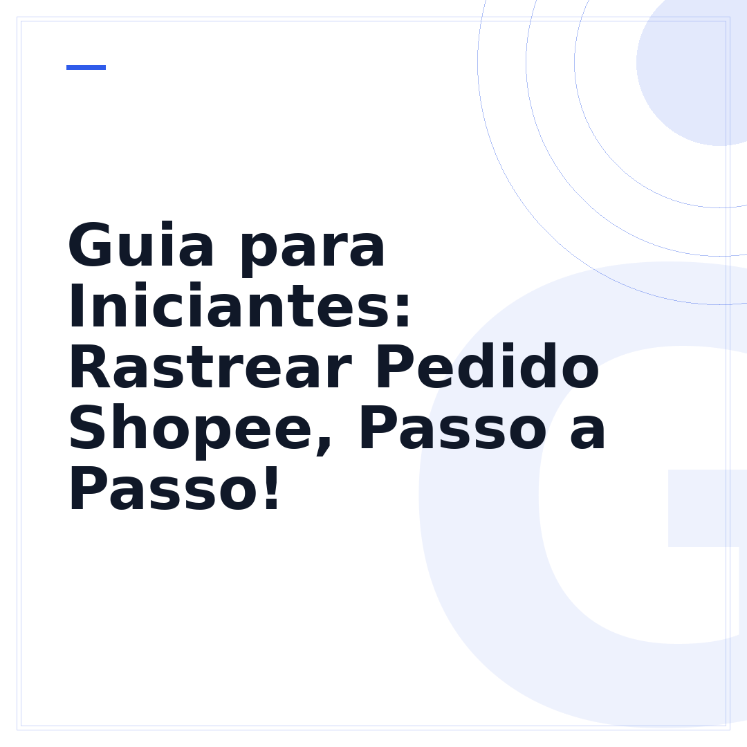 Guia para Iniciantes: Rastrear Pedido Shopee, Passo a Passo!