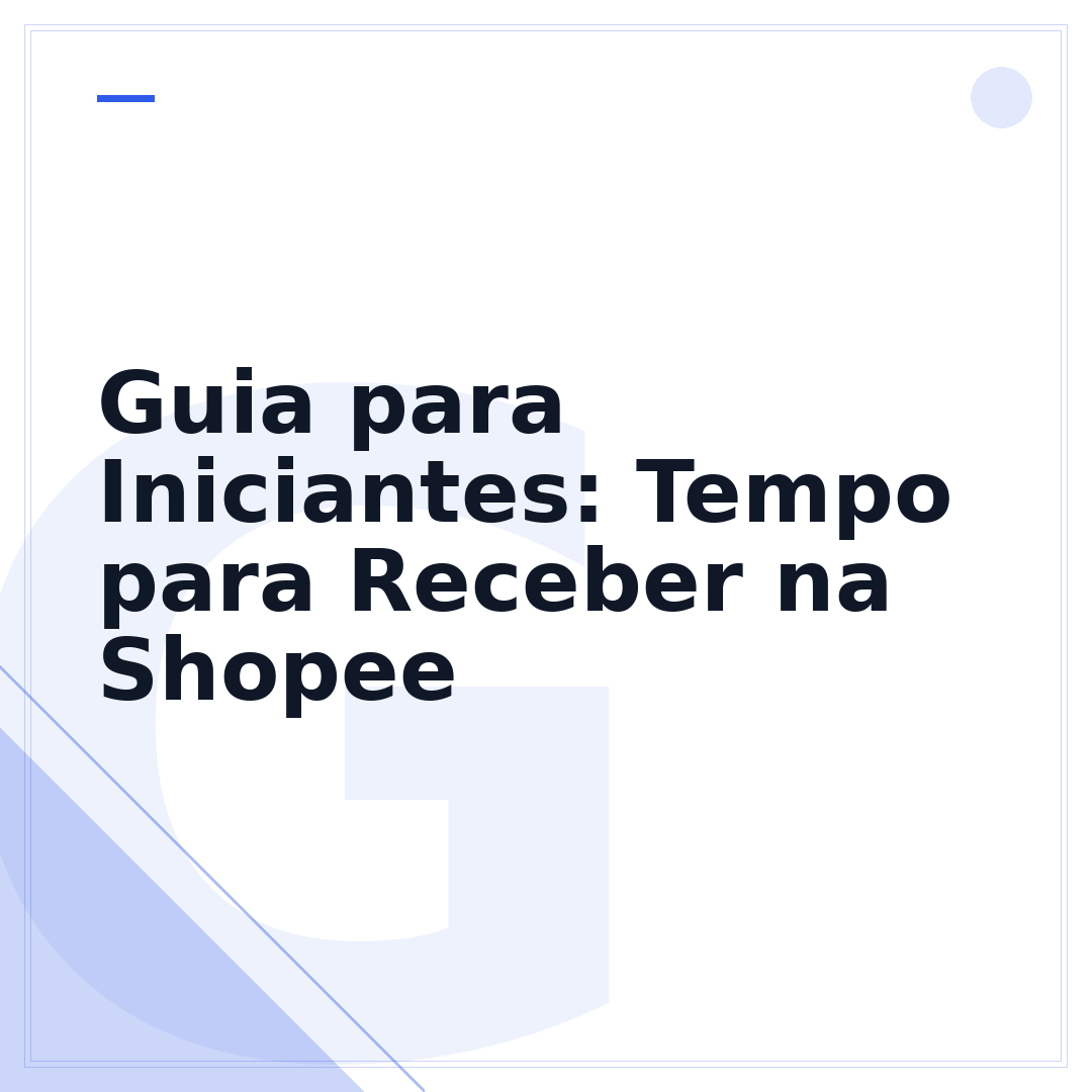 Guia para Iniciantes: Tempo para Receber na Shopee