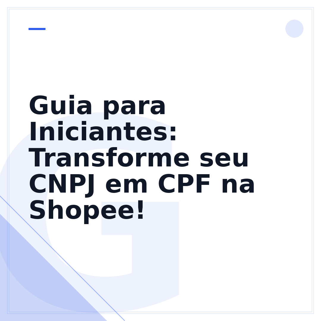 Guia para Iniciantes: Transforme seu CNPJ em CPF na Shopee!