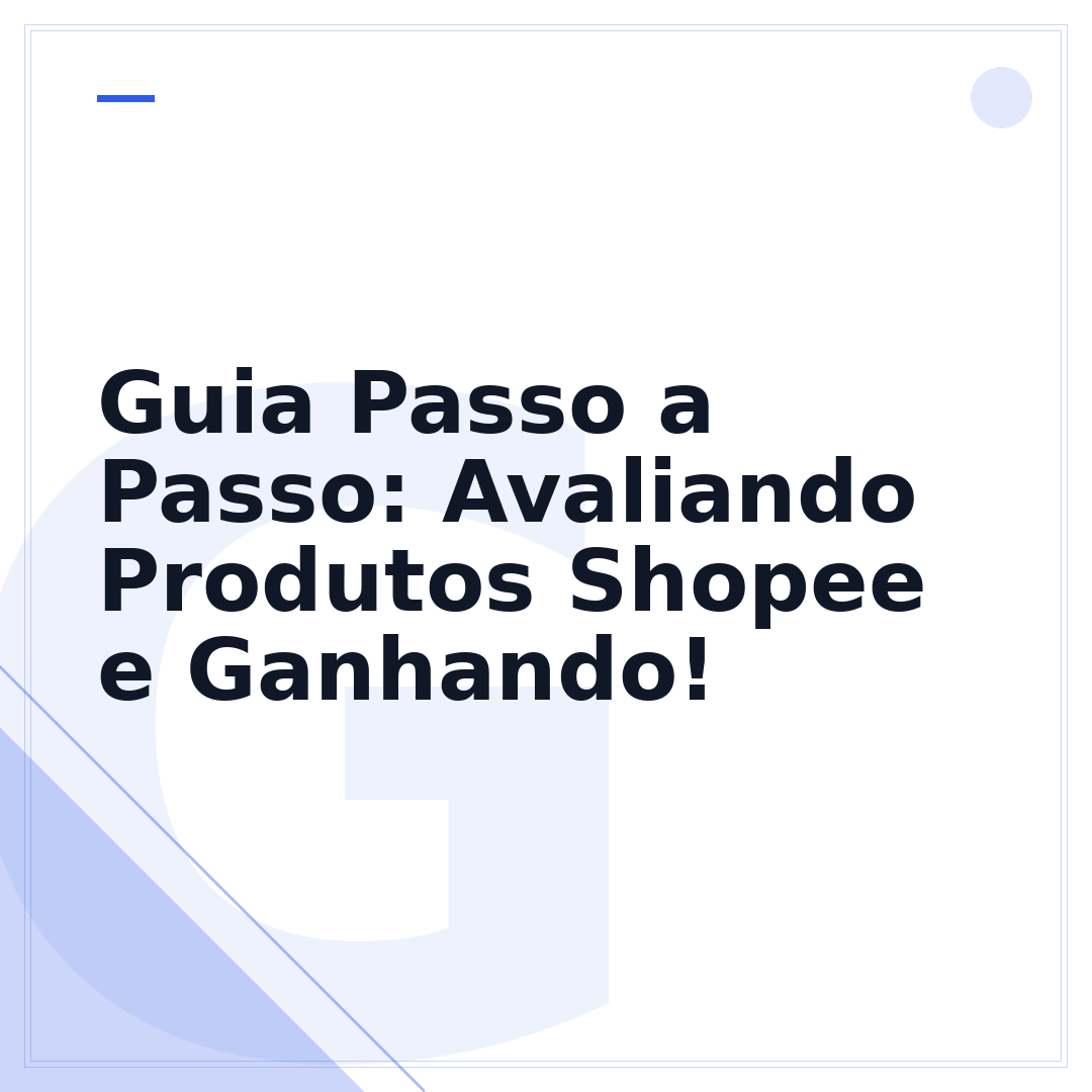Guia Passo a Passo: Avaliando Produtos Shopee e Ganhando!