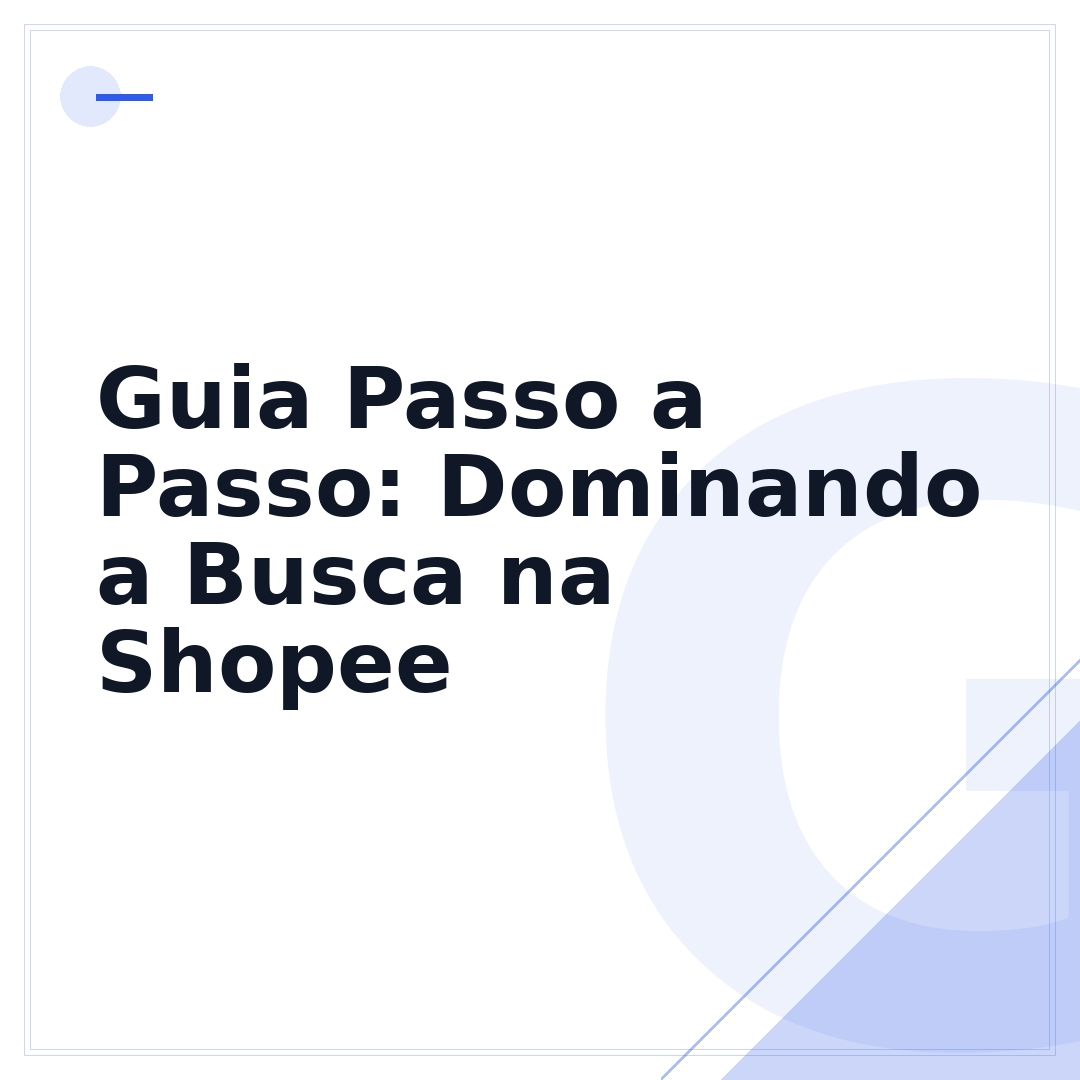 Guia Passo a Passo: Dominando a Busca na Shopee