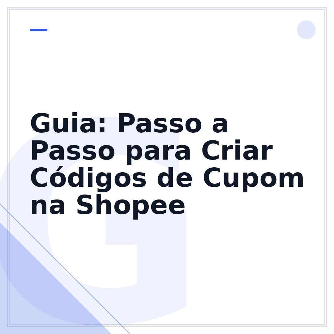Guia: Passo a Passo para Criar Códigos de Cupom na Shopee