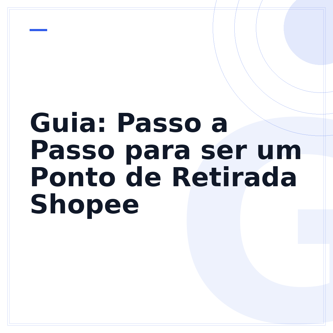 Guia: Passo a Passo para ser um Ponto de Retirada Shopee