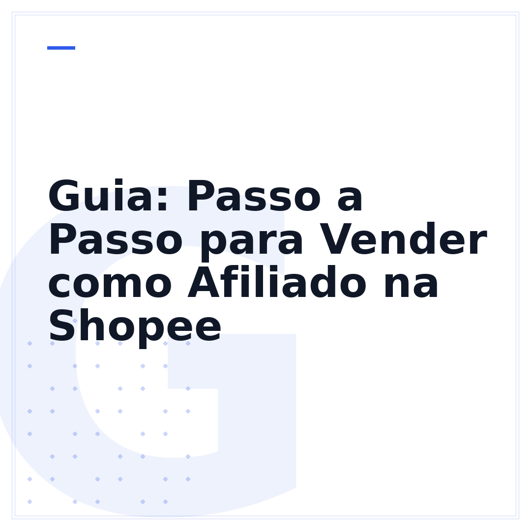 Guia: Passo a Passo para Vender como Afiliado na Shopee