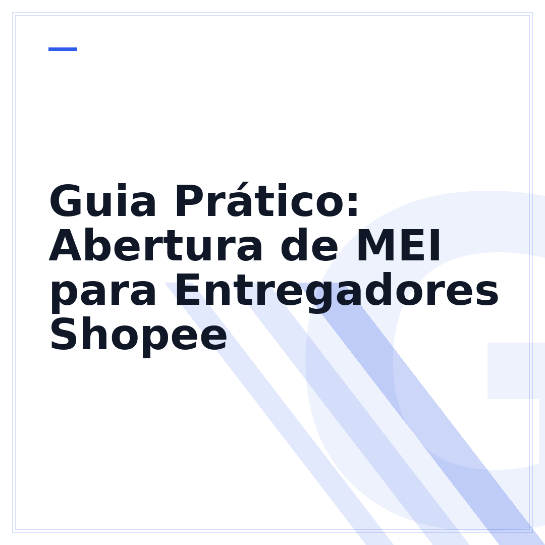 Guia Prático: Abertura de MEI para Entregadores Shopee