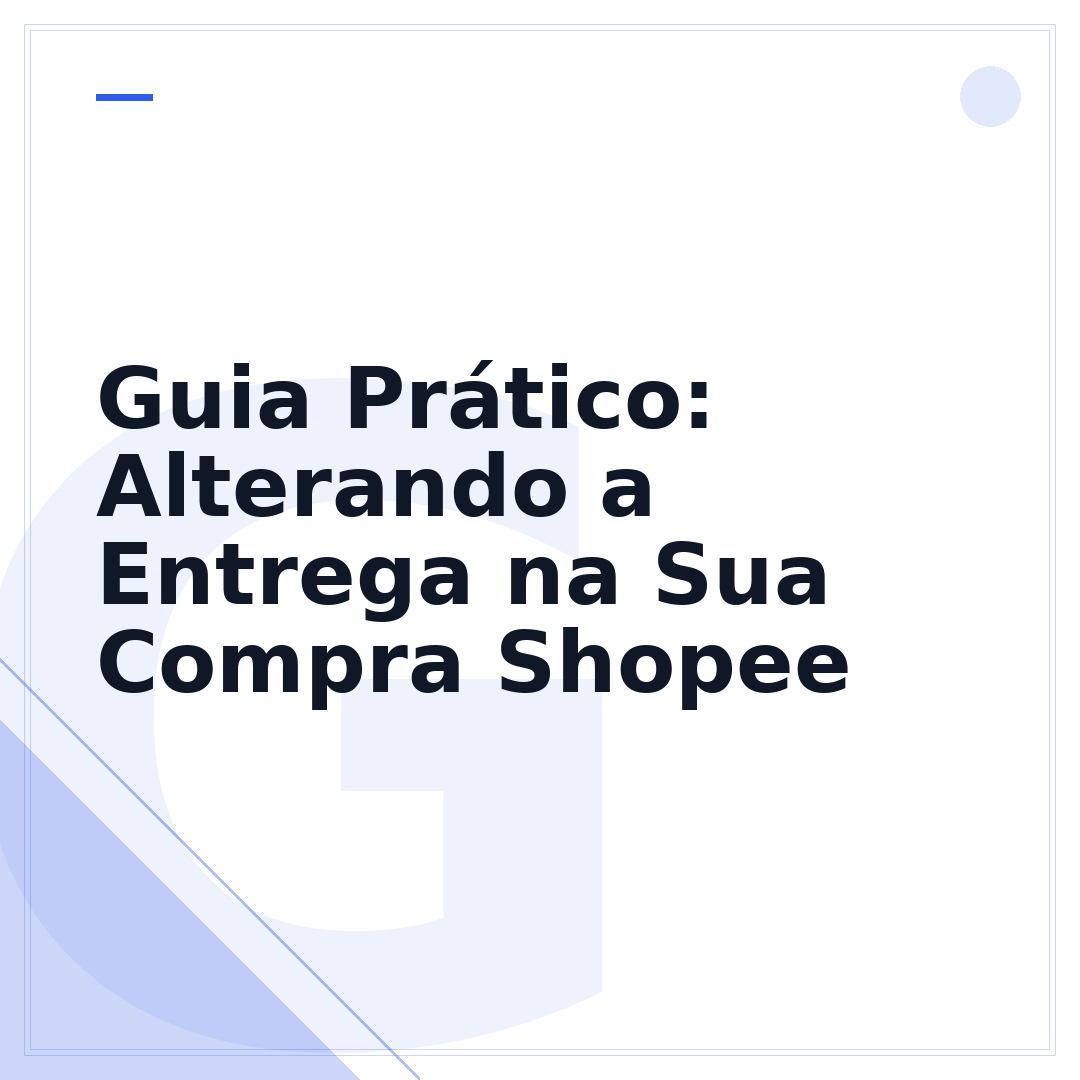 Guia Prático: Alterando a Entrega na Sua Compra Shopee