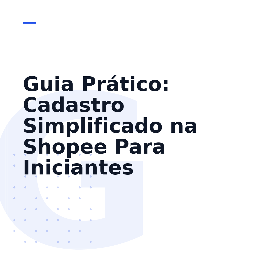 Guia Prático: Cadastro Simplificado na Shopee Para Iniciantes