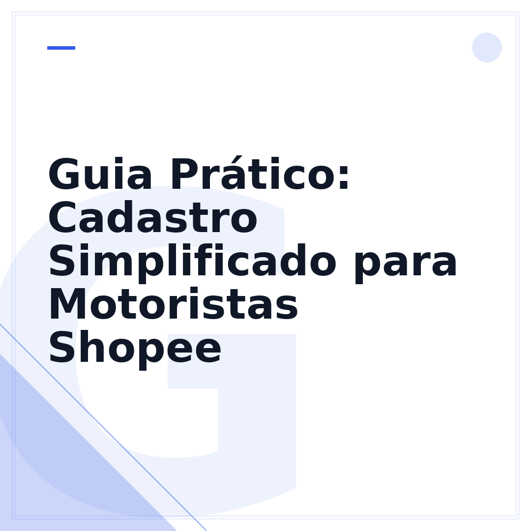 Guia Prático: Cadastro Simplificado para Motoristas Shopee