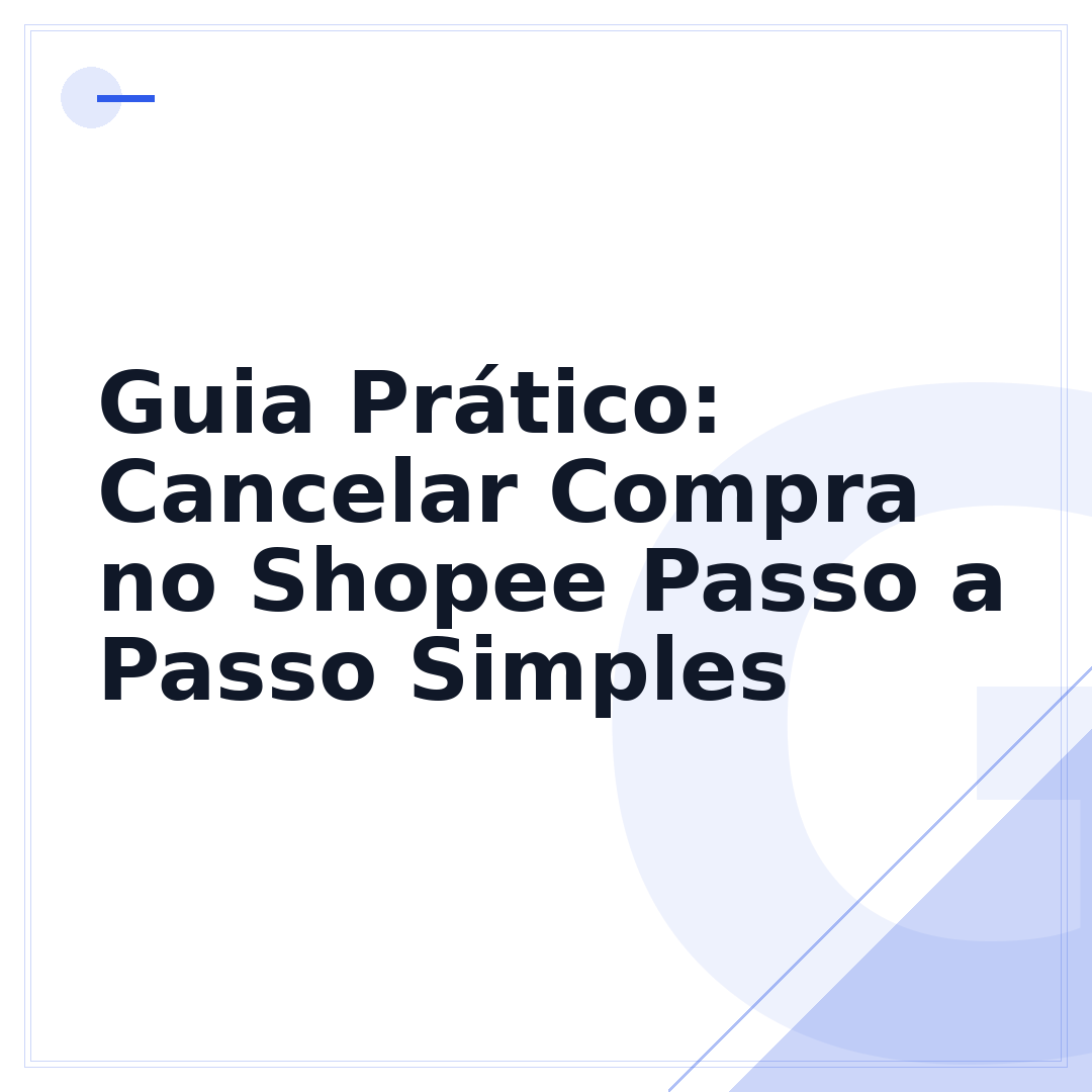 Guia Prático: Cancelar Compra no Shopee Passo a Passo Simples
